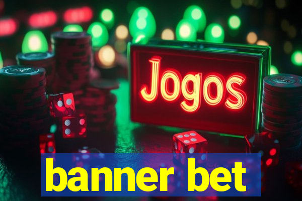 banner bet